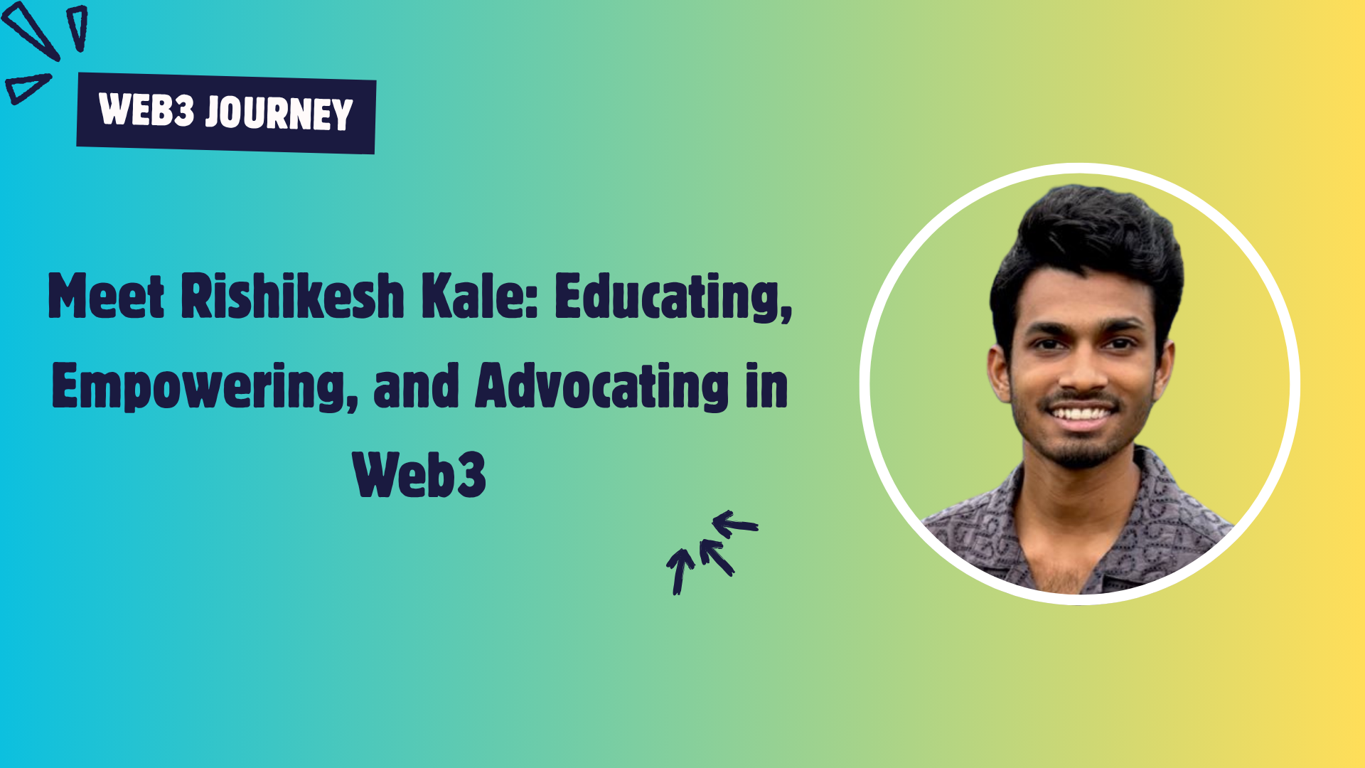 Rishikesh Kale: The Web3 Native Who Never Looked Back